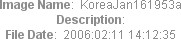 Image Name:  KoreaJan161953a
Description:  
File Date:  2006:02:11 14:12:35